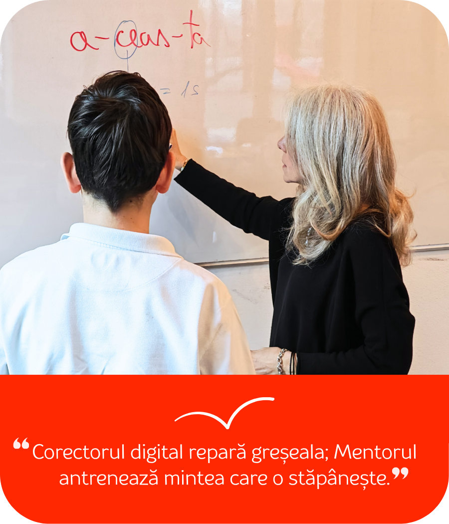 Mentorul deslușește structura; Copilul cucerește autoritatea cuvântului.